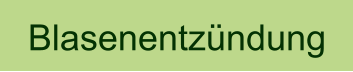 Blasenentzndung