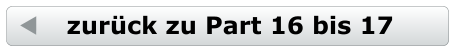 zur�ck zu Part 16 bis 17